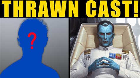 grand admiral thrawn leak|THRAWN has been cast... and its PERFECT (Leak)